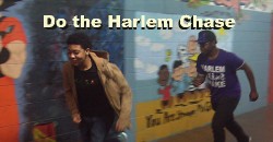 Do The Harlem Chase