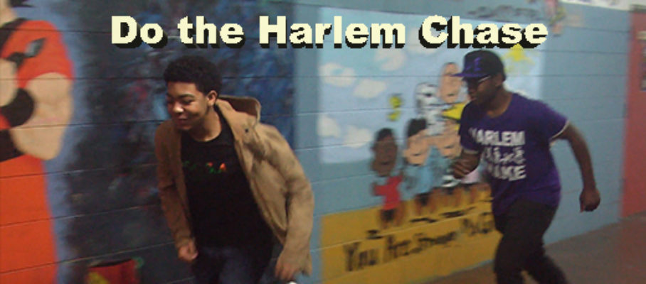 Do The Harlem Chase