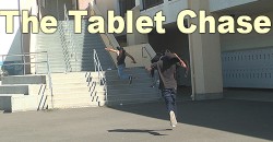 The Tablet Chase