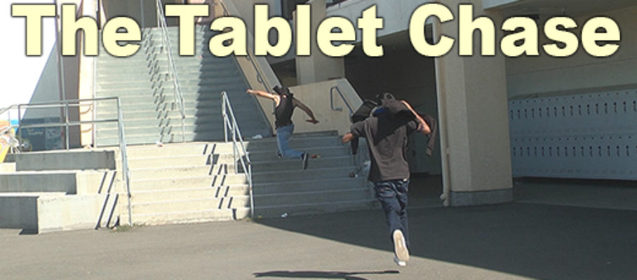 The Tablet Chase