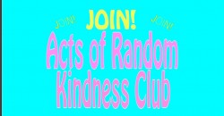 Acts of Random Kindness Club PSA