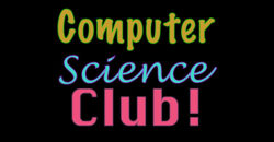 Computer Science Club PSA